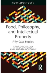 Food, Philosophy, and Intellectual Property