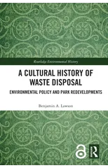 A Cultural History of Waste Disposal