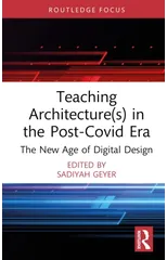 Teaching Architecture(s) in the Post-Covid Era