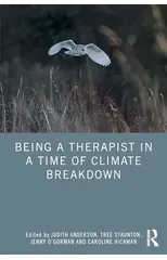 Being a Therapist in a Time of Climate Breakdown