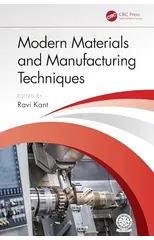 Modern Materials and Manufacturing Techniques