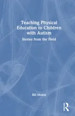 Teaching Physical Education to Children with Autism