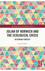 Julian of Norwich and the Ecological Crisis
