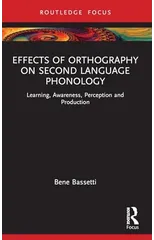 Effects of Orthography on Second Language Phonology