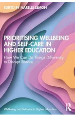 Prioritising Wellbeing and Self-Care in Higher Education