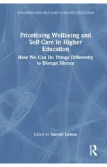 Prioritising Wellbeing and Self-Care in Higher Education