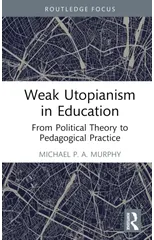 Weak Utopianism in Education