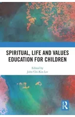 Spiritual, Life and Values Education for Children