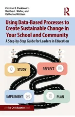 Using Data-Based Processes to Create Sustainable Change in Your School and Community