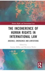 The Incoherence of Human Rights in International Law