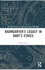 Baumgarten’s Legacy in Kant’s Ethics