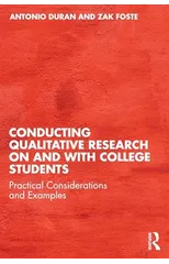 Conducting Qualitative Research on and with College Students