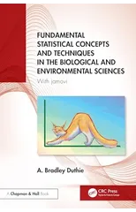 Fundamental Statistical Concepts and Techniques in the Biological and Environmental Sciences