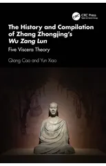 The History and Compilation of Zhang Zhongjing’s Wu Zang Lun
