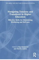 Navigating Tensions and Transitions in Higher Education