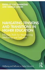 Navigating Tensions and Transitions in Higher Education