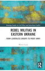 Rebel Militias in Eastern Ukraine