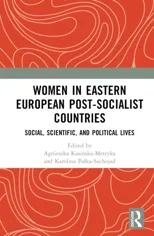 Women in Eastern European Post-Socialist Countries