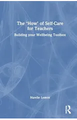 The ‘How’ of Self-Care for Teachers