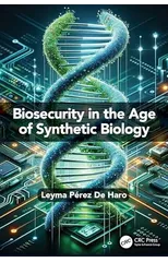 Biosecurity in the Age of Synthetic Biology