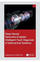 Deep Neural Networks-Enabled Intelligent Fault Diagnosis of Mechanical Systems