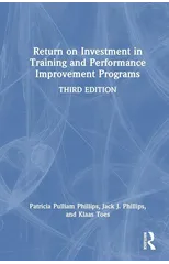 Return on Investment in Training and Performance Improvement Programs