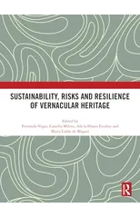 Sustainability, Risks and Resilience of Vernacular Heritage