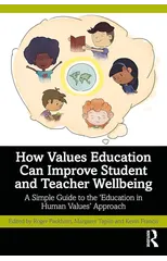 How Values Education Can Improve Student and Teacher Wellbeing