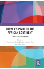 Turkey’s Pivot to the African Continent