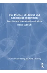 The Practice of Clinical and Counselling Supervision