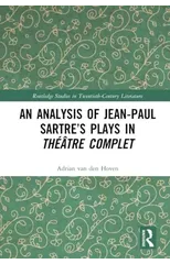An Analysis of Jean-Paul Sartre’s Plays in Theatre complet