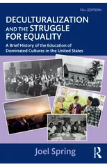 Deculturalization and the Struggle for Equality