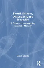Sexual Violence, Dissociation, and Inequality