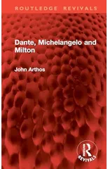 Dante, Michelangelo and Milton