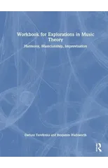 Workbook for Explorations in Music Theory