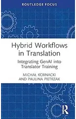 Hybrid Workflows in Translation