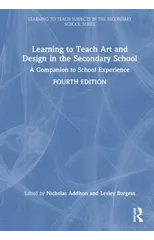 Learning to Teach Art and Design in the Secondary School