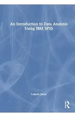 An Introduction to Data Analysis Using IBM SPSS