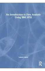 An Introduction to Data Analysis Using IBM SPSS