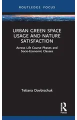Urban Green Space Usage and Nature Satisfaction