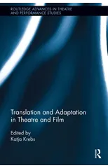 Translation and Adaptation in Theatre and Film