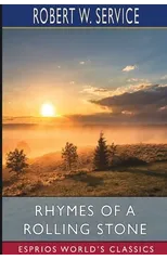 Rhymes of a Rolling Stone (Esprios Classics)