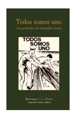 Todos somos uno. Los articulos de Leopoldo Avila