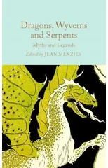 Dragons, Wyverns and Serpents