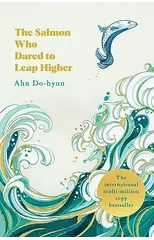 The Salmon Who Dared to Leap Higher