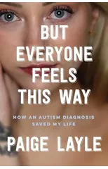 But Everyone Feels This Way