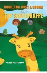 Bogie, Fur, Dust & Crumb and the Sad Giraffe