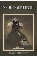 The Dog That Ate Its Tail