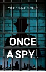 Once a Spy.....