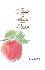An Apple That Wanted to Be a Pear